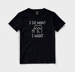 I do what i want