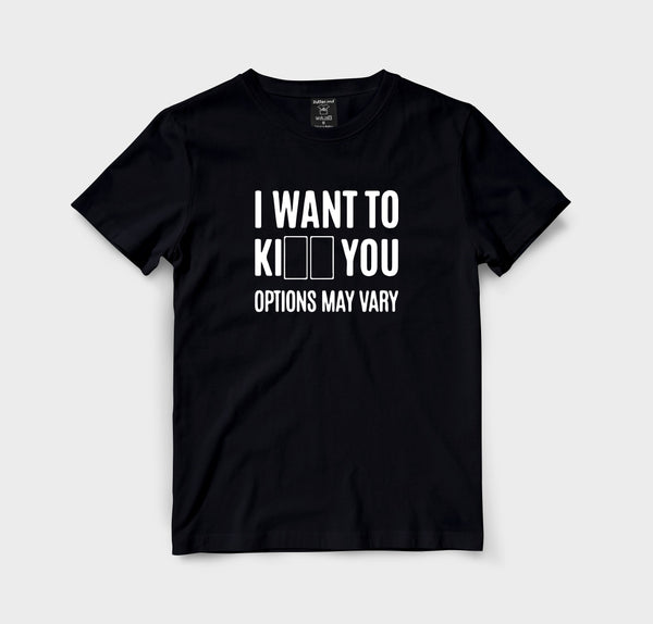 I want to ki you